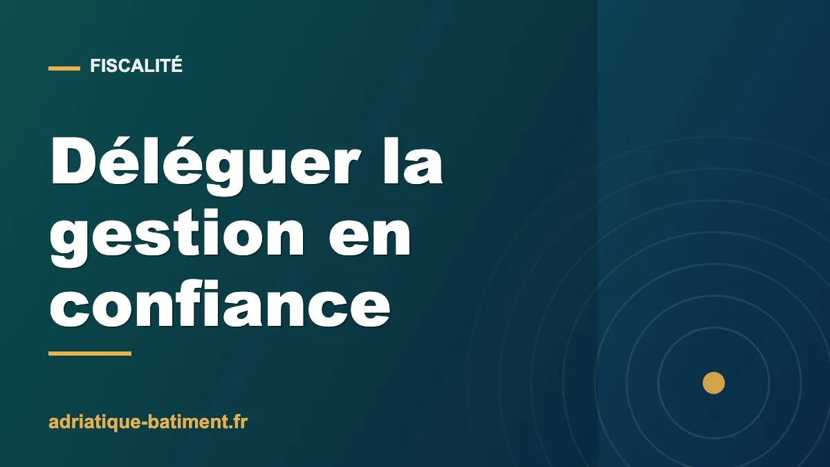 deleguer-la-gestion-en-confiance Gérer son bien neuf à distance : sécuriser loyers et locataires